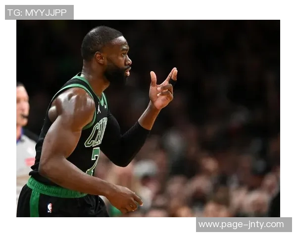 杰伦布朗首节表现平平仅得3分4篮板球队正负值为3状态需提升